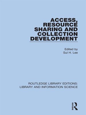 cover image of Access, Resource Sharing and Collection Development